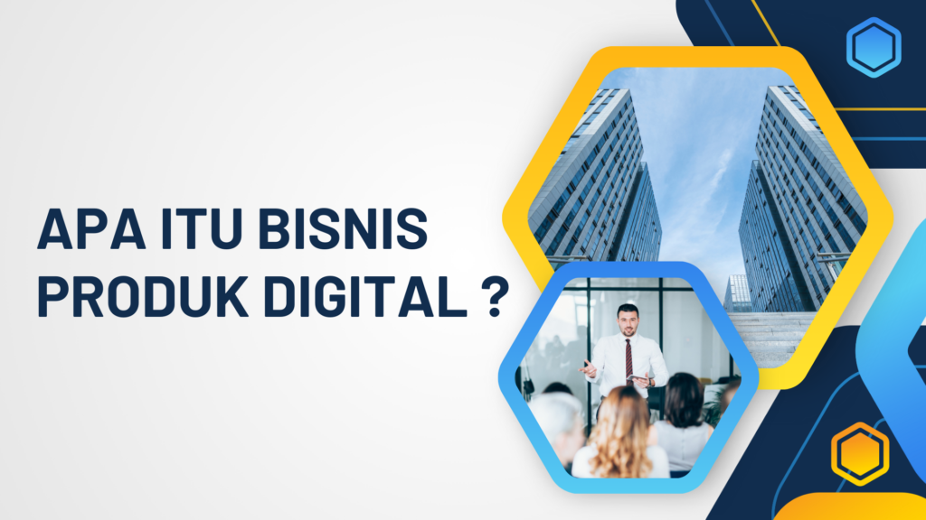 Apa Itu Bisnis Produk Digital